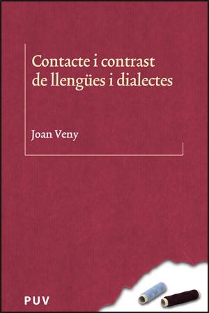 CONTACTE I CONTRAST DE LLENGÜES I DIALECTES | 9788437063003 | VENY CLAR, JOAN