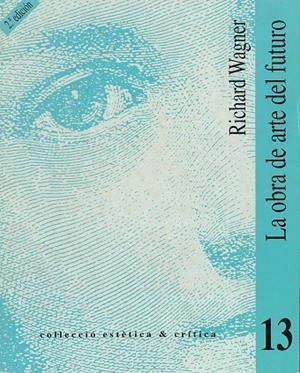 OBRA DE ARTE DEL FUTURO (2A ED.), LA | 9788437043913 | WAGNER, RICHARD
