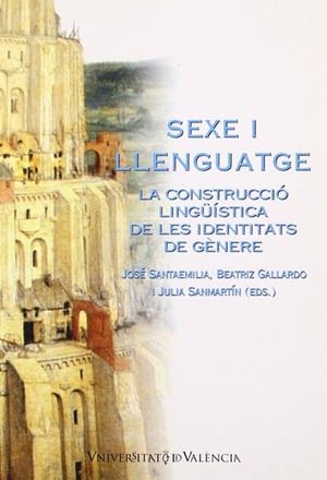 SEXE I LLENGUATGE: LA CONSTRUCCIÓ DE LES IDENTITATS DE GÈNERE | 9788437053554 | VARIOS AUTORES