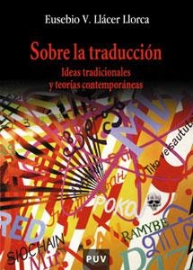 SOBRE LA TRADUCCIÓN | 9788437059099 | LLÁCER LLORCA, EUSEBIO V.