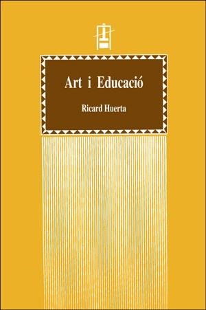 ART I EDUCACIÓ | 9788437019550 | HUERTA, RICARD