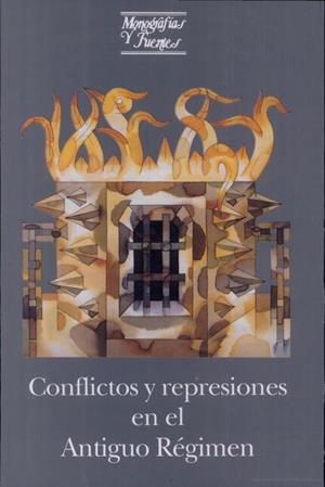 CONFLICTOS Y REPRESIONES EN EL ANTIGUO RÉGIMEN | 9788437042701 | VARIOS AUTORES