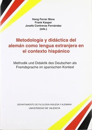 METODOLOGÍA Y DIDÁCTICA DEL ALEMÁN COMO LENGUA EXTRANJERA EN EL CONTEXTO HISPÁNICO / METHODIK UND DIDAKTIK DES DEUTSCHEN ALS FREMDSPRACHE IM SPANISCHE | 9788437052328 | VARIOS AUTORES