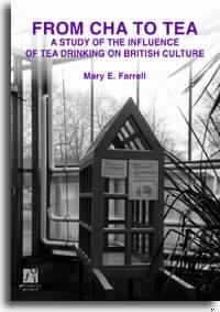 FROM CHA TO TEA. A STUDY OT THE INFLUENCE OF TEA DRINKING ON BRITISH CULTURE | 9788480214063 | FARRELL-KANE, MARY