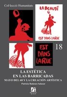ESTÉTICA EN LAS BARRICADAS, LA. MAYO DEL 68 Y LA CREACIÓN ARTÍSTICA | 9788480215473 | BADENES SALAZAR, PATRICIA