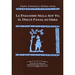 ENJAMBRE MALA SOY YO, EL DULCE PANAL MI OBRA, LA | 9788447202140 | ANTONUCCI, FAUSTA / ARATA, STEFANO