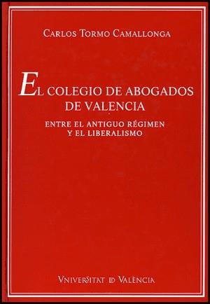 COLEGIO DE ABOGADOS DE VALENCIA, EL | 9788437060118 | TORMO CAMALLONGA, CARLOS