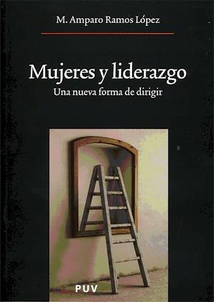 MUJERES Y LIDERAZGO | 9788437062914 | RAMOS LÓPEZ, M. AMPARO
