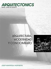 ARQUITECTURA, MODERNIDAD Y CONOCIMIENTO | 9788483015872 | MUNTAÑOLA THORNBERG, JOSEP