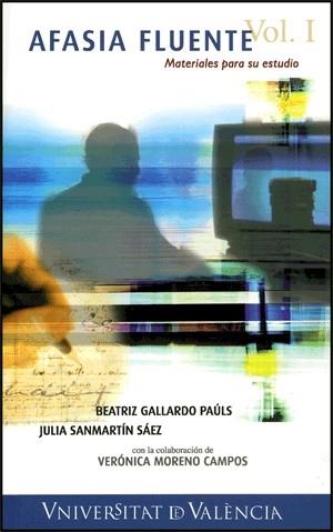 AFASIA FLUENTE. MATERIALES PARA SU ESTUDIO (VOLUMEN 1 DEL CORPUS PERLA) | 9788437062518 | GALLARDO PAÚLS, BEATRIZ / SANMARTÍN SÁEZ, JULIA