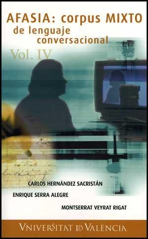 AFASIA: CORPUS MIXTO DEL LENGUAJE CONVERSACIONAL | 9788437069722 | HERNÁNDEZ SACRISTÁN, CARLOS / SERRA ALEGRE, ENRIC / VEYRAT RIGAT, MONTSERRAT