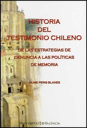 HISTORIA DEL TESTIMONIO CHILENO | 9788437070292 | PERIS BLANES, JAUME