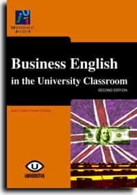 BUSINESS ENGLISH IN THE UNIVERSITY CLASSROOM | 9788480214391 | PALMER SILVEIRA, JUAN CARLOS
