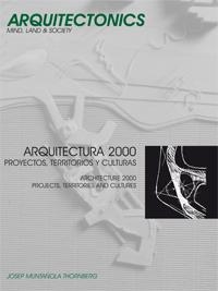 ARQUITECTURA 2000. PROYECTOS, TERRITORIOS Y CULTURAS | 9788483017722 | MUNTAÑOLA THORNBERG, JOSEP