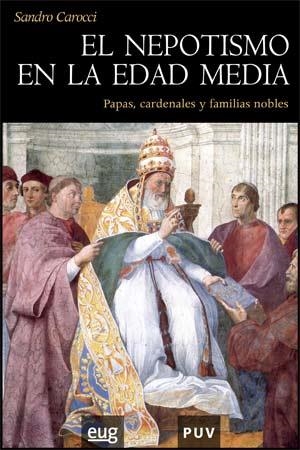 NEPOTISMO EN LA EDAD MEDIA, EL | 9788437066165 | CAROCCI, SANDRO