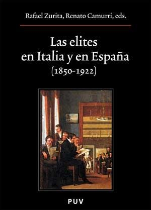 ELITES EN ITALIA Y EN ESPAÑA (1850-1922), LAS | 9788437070995 | VARIOS AUTORES