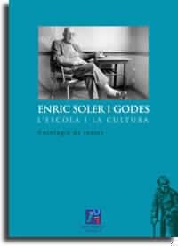 ESCOLA I LA CULTURA, L'. ANTOLOGIA DE TEXTOS | 9788480213417 | SOLER GODES, ENRIC