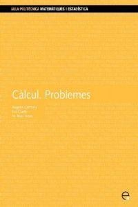 CÀLCUL. PROBLEMES | 9788483013328 | CARMONA MEJÍAS, ÁNGELES / CUELLO NEBOT, EVA / ESTELA CARBONELL, M. ROSA