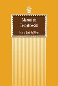 MANUAL DE TREBALL SOCIAL (2A ED.) | 9788437054858 | RIVAS HUESA, M. JOSÉ DE