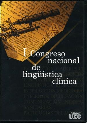 I CONGRESO NACIONAL DE LINGÜÍSTICA CLÍNICA | 9788437065762 | VARIOS AUTORES