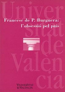 FRANCESC DE P. BURGUERA: L'OBSESSIÓ PEL PAÍS | 9788437034607 | VARIOS AUTORES