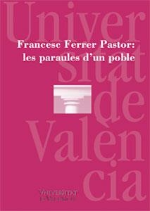 FRANCESC FERRER PASTOR: LES PARAULES D'UN POBLE | 9788437053974 | VARIOS AUTORES