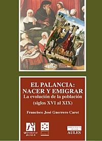 PALANCIA: NACER Y EMIGRAR, EL | 9788480215015 | GUERRERO CAROT, FRANCISCO JOSE