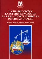 TRADUCCIÓN Y LA INTERPRETACIÓN EN LAS RELACIONES JURÍDICAS INTERNACIONALES, LA | 9788480215404 | SANTAMARIA GUINOT, LAURA