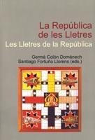 REPÚBLICA DE LES LLETRES, LA. LES LLETRES DE LA REPÚBLICA | 9788480216609