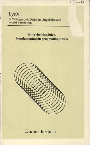 VERBO HISPÁNICO, EL. FUNDAMENTACIÓN PRAGMALINGÜÍSTICA | 9788437038698 | JORQUES JIMÉNEZ, DANIEL