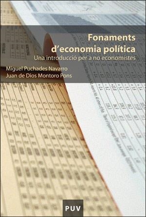 FONAMENTS D'ECONOMIA POLÍTICA | 9788437062907 | MONTORO PONS, JUAN DE DIOS / PUCHADES NAVARRO, MIGUEL
