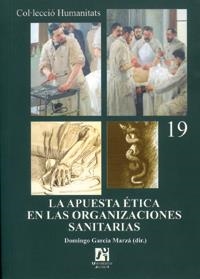 APUESTA ÉTICA EN LAS ORGANIZACIONES SANITARIAS, LA | 9788480215411 | VARIOS AUTORES