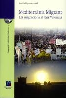 MEDITERRÀNIA MIGRANT. LES MIGRACIONS AL PAÍS VALENCIÀ | 9788480215558 | VARIOS AUTORES