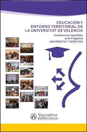 EDUCACIÓN Y ENTORNO TERRITORIAL DE LA UNIVERSITAT DE VALÈNCIA | 9788437094434 | VARIOS AUTORES