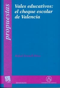 VALES EDUCATIVOS: EL CHEQUE ESCOLAR DE VALENCIA | 9788437056630 | GRANELL PÉREZ, RAFAEL