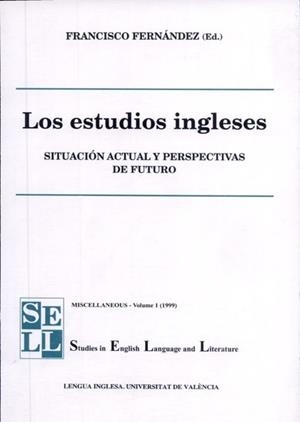 ESTUDIOS INGLESES, LOS. SITUACIÓN ACTUAL Y PERSPECTIVAS DE FUTURO | 9788437039299 | VARIOS AUTORES