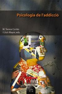 PSICOLOGIA DE L'ADDICCIÓ | 9788437053264 | VARIOS AUTORES