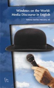 WINDOWS ON THE WORLD: MEDIA DISCOURSE IN ENGLISH | 9788437054469 | VARIOS AUTORES