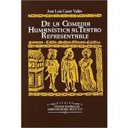 DE LA COMEDIA HUMANÍSTICA AL TEATRO REPRESENTABLE | 9788437011615 | CANET VALLÉS, JOSEP LLUÍS
