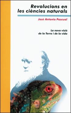 REVOLUCIONS EN LES CIÈNCIES NATURALS | 9788437056876 | PASCUAL TRILLO, JOSÉ ANTONIO
