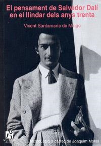 PENSAMENT DE SALVADOR DALÍ EN EL LLINDAR DELS ANYS TRENTA, EL | 9788480215114 | SANTAMARIA DE MINGO, VICENT