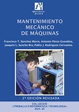 MANTENIMIENTO MECÁNICO DE MÁQUINAS | 9788480216296 | PÉREZ GONZÁLEZ, ANTONIO / RODRÍGUEZ CERVANTES, PABLO JESÚS / SANCHO BRÚ, JOAQUÍN LUÍS