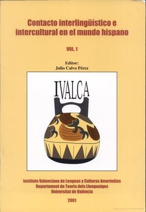 CONTACTO INTERLINGÜÍSTICO E INTERCULTURAL EN EL MUNDO HISPANO (VOL. 1) | 9788437049496 | VARIOS AUTORES