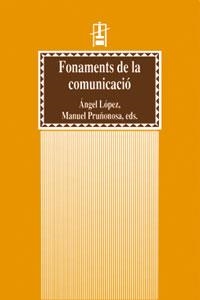 FONAMENTS DE LA COMUNICACIÓ | 9788437049465 | VARIOS AUTORES