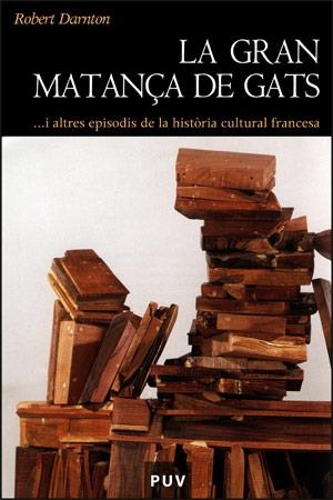 GRAN MATANÇA DE GATS, LA | 9788437061733 | DARNTON, ROBERT