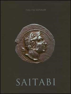ACUÑACIONES DE LA CIUDAD IBÉRICA DE SAITABI, LAS | 9788437067896 | RIPOLLÈS ALEGRE, PERE PAU