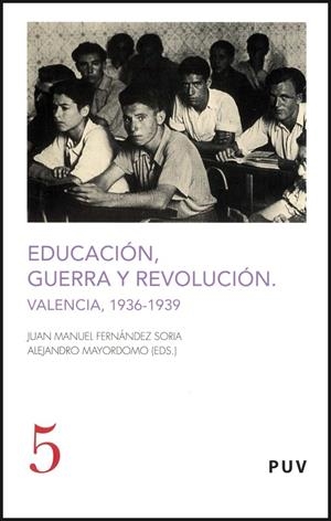 EDUCACIÓN, GUERRA Y REVOLUCIÓN | 9788437069197 | VARIOS AUTORES