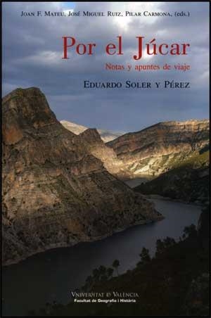 POR EL JÚCAR. NOTAS Y APUNTES DE VIAJE | 9788437068091 | VARIOS AUTORES