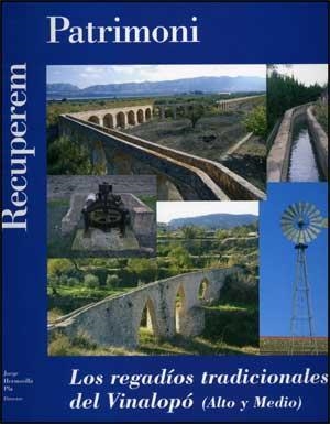 REGADÍOS TRADICIONALES DEL VINALOPÓ (ALTO Y MEDIO), LOS | 9788437067773 | VARIOS AUTORES