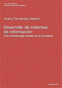 DESARROLLO DE SISTEMAS DE INFORMACIÓN | 9788483018620 | FERNÁNDEZ ALARCÓN, VICENÇ
